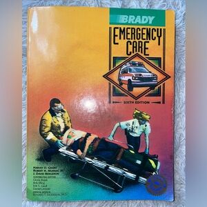 Brady: Emergency Care - 6th Edition by Harvey D. Grant et. al (1994)